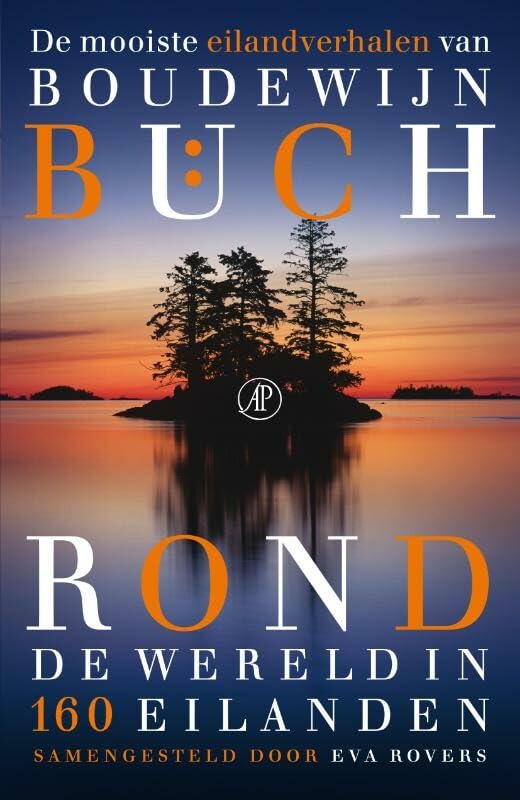 Rond de wereld in 160 eilanden: de mooiste eilandverhalen van Boudewijn Büch book