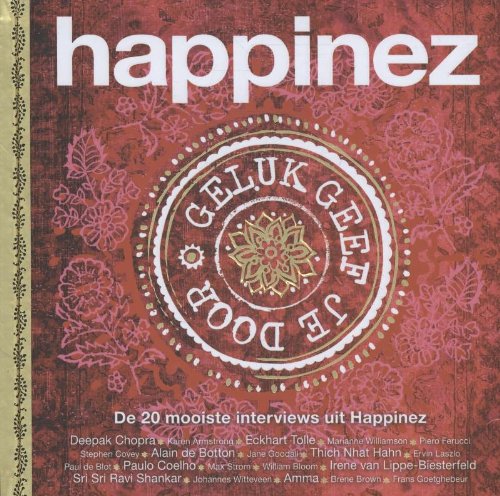 Geluk geef je door: de 20 mooiste interviews uit Happinez book
