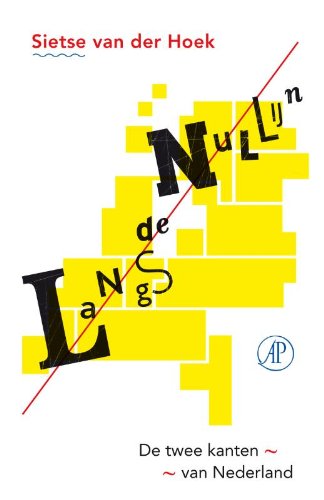 Langs de nullijn: de twee kanten van Nederland Memories