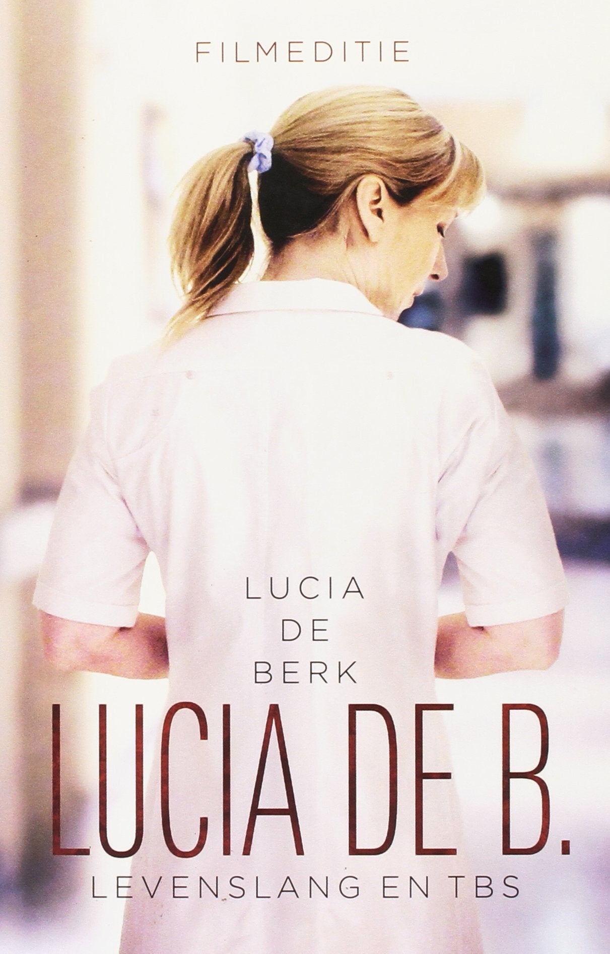 Lucia de B. levenslang en tbs Memories