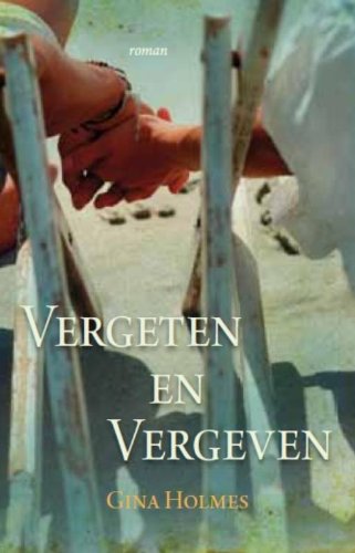 Vergeten en vergeven: roman book
