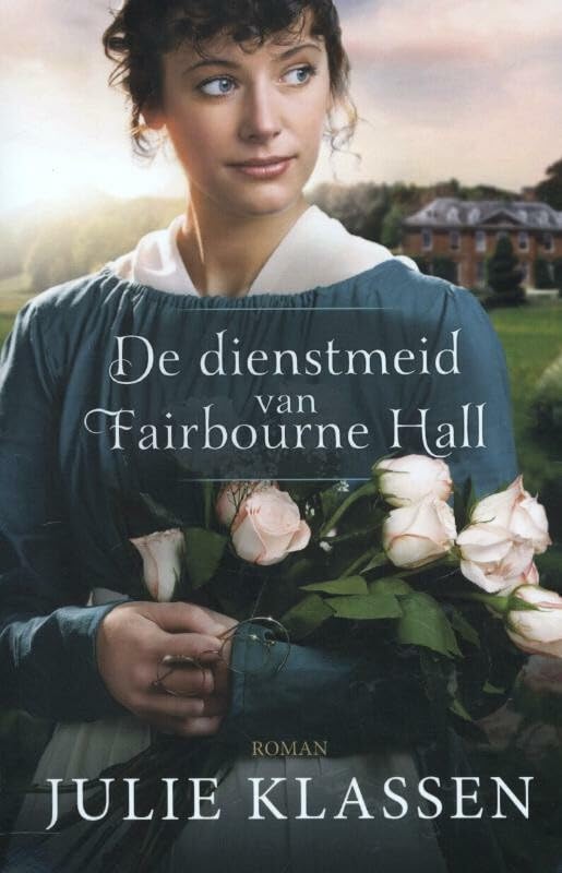 De dienstmeid van Fairbourne Hall: roman book