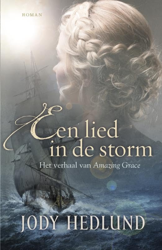 Een lied in de storm: het verhaal van Amazing Grace book