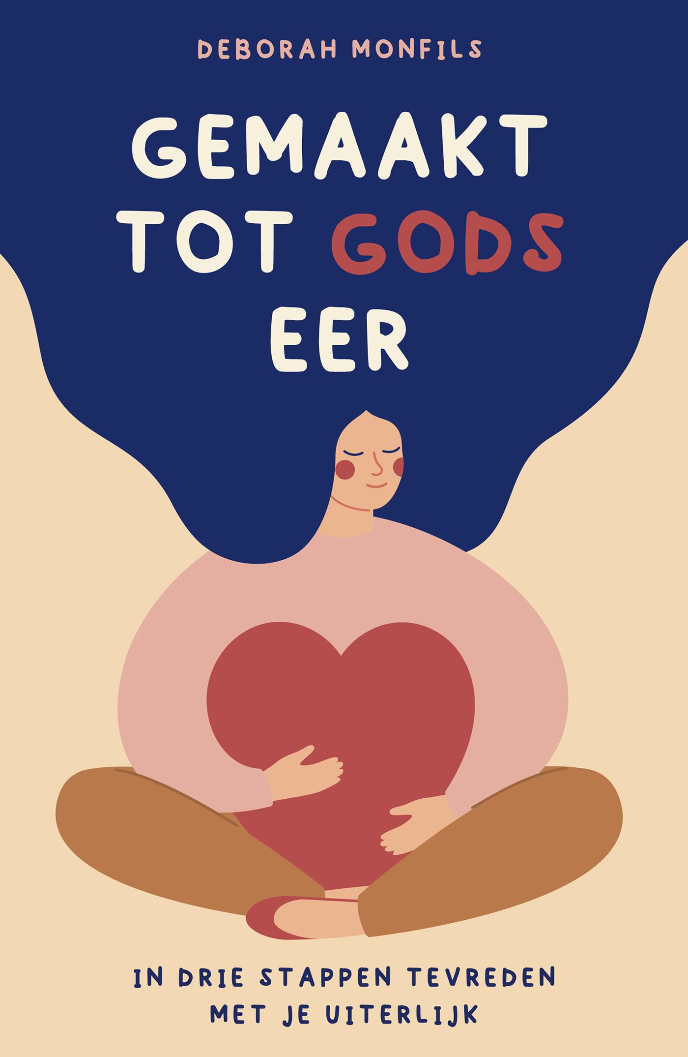 Gemaakt tot Gods eer: In drie stappen tevreden met je uiterlijk book