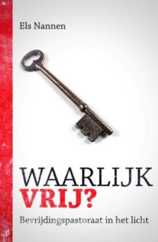 Waarlijk vrij: bevrijdingspastoraat in het licht book