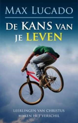 De kans van je leven: Leerlingen van christus maken het verschil book
