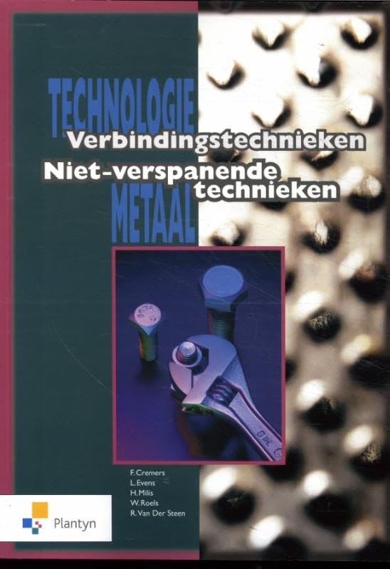 Technologie metaal: niet-verspanende technieken / verbindingstechnieken book