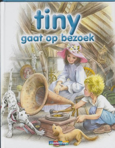 Tiny gaat op bezoek: 8 verhalen (Tiny Rinkelbelbundels, 7, Band 7) Novels & Short Stories