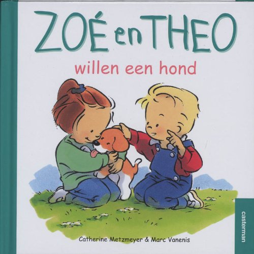 Zoé en Theo willen een hond (Zoé en Theo, 1, Band 1) Novels & Short Stories