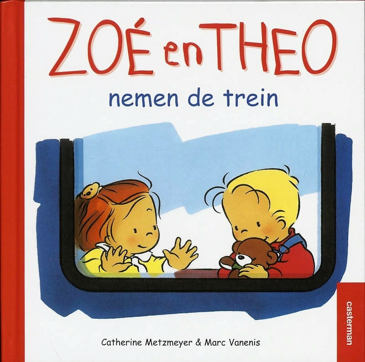 Zoé en Theo nemen de trein (Zoé en Theo, 6, Band 6) Novels & Short Stories