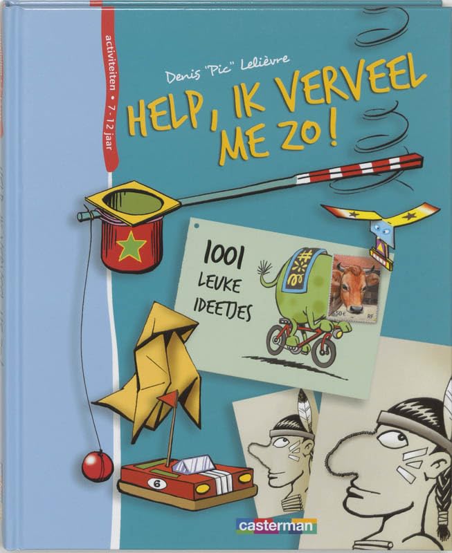 Help, ik verveel me zo !: 1001 ideetjes om lekker aan de slag te gaan book
