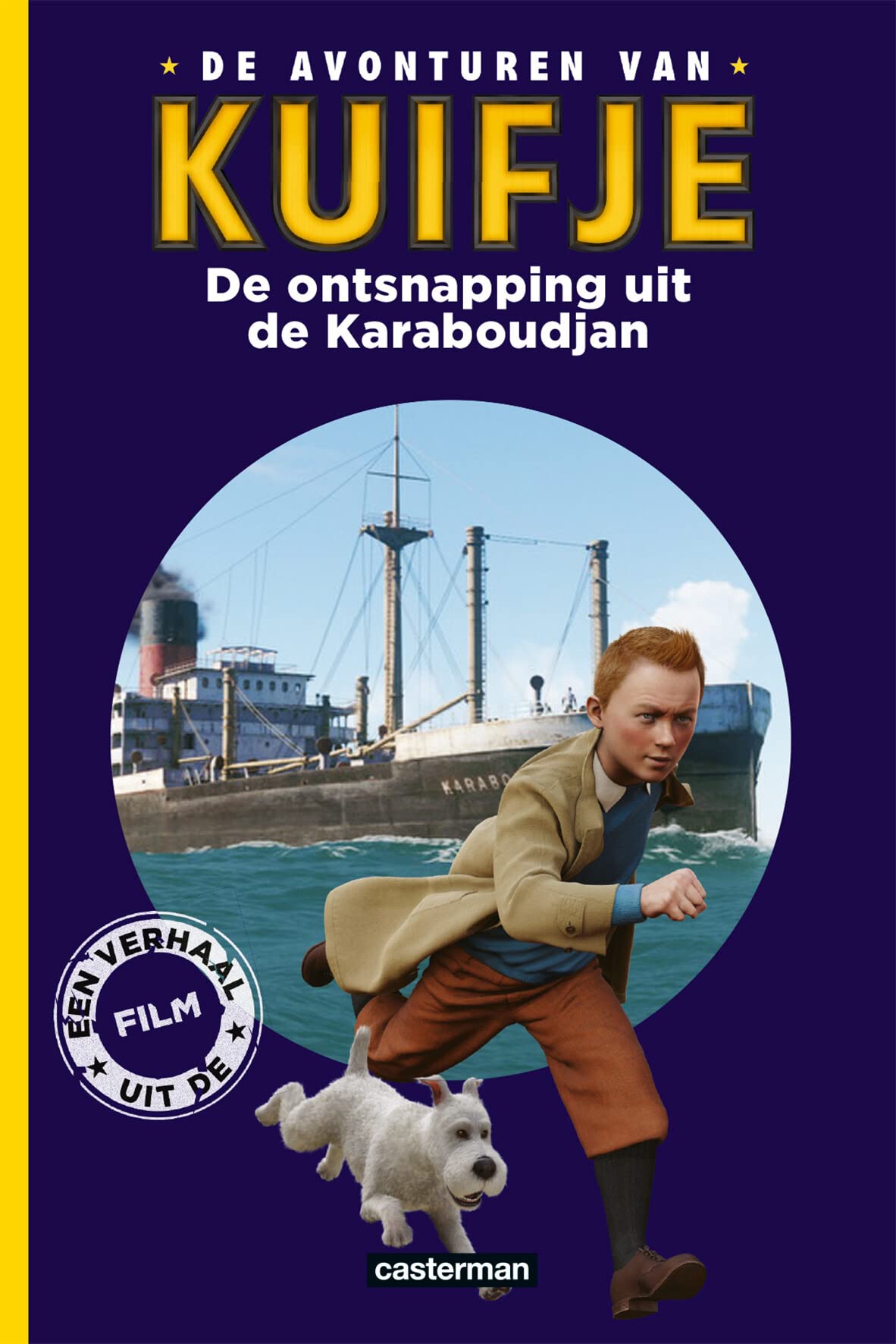 De avonturen van Kuifje - Een verhaal uit de film 1: De ontsnapping uit de Karaboudjan book