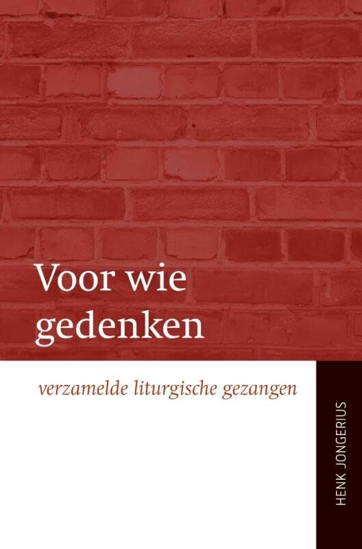 Voor wie gedenken: verzamelde liturgische gezangen book