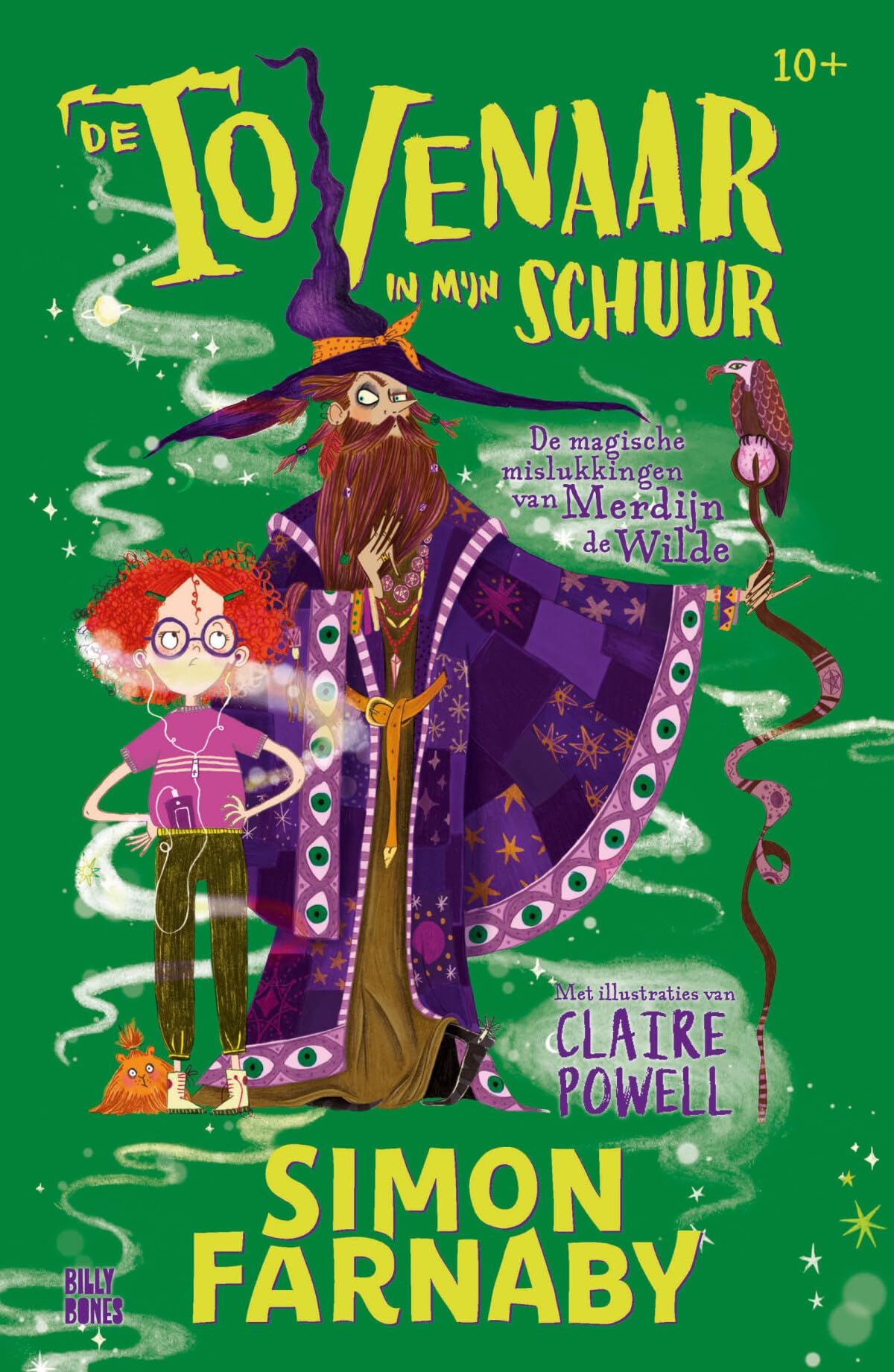 De tovenaar in mijn schuur (De magische mislukkingen van Merdijn de Wilde, 1) Novels & Short Stories