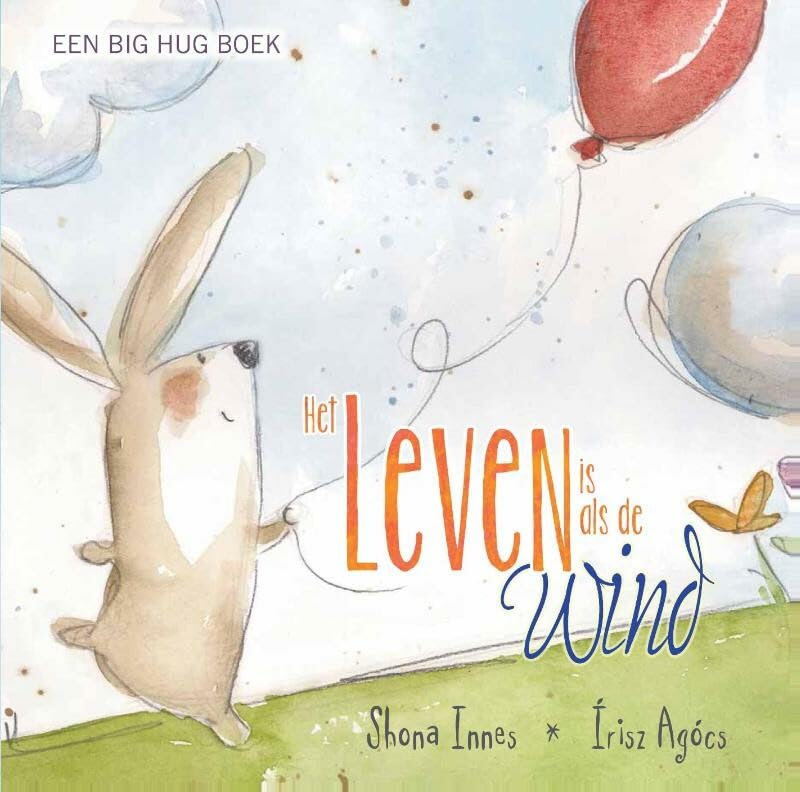 Het leven is als de wind (Big hug, Band 2) Children's books