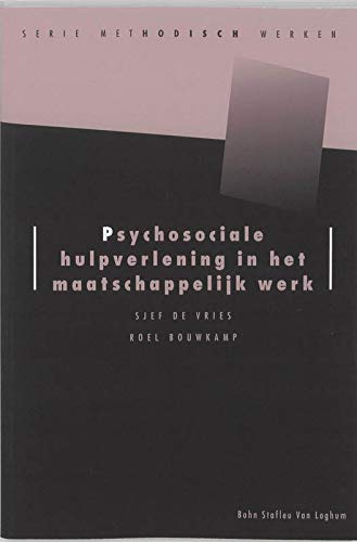 Psychosociale hulpverlening in het maatschappelijk werk book
