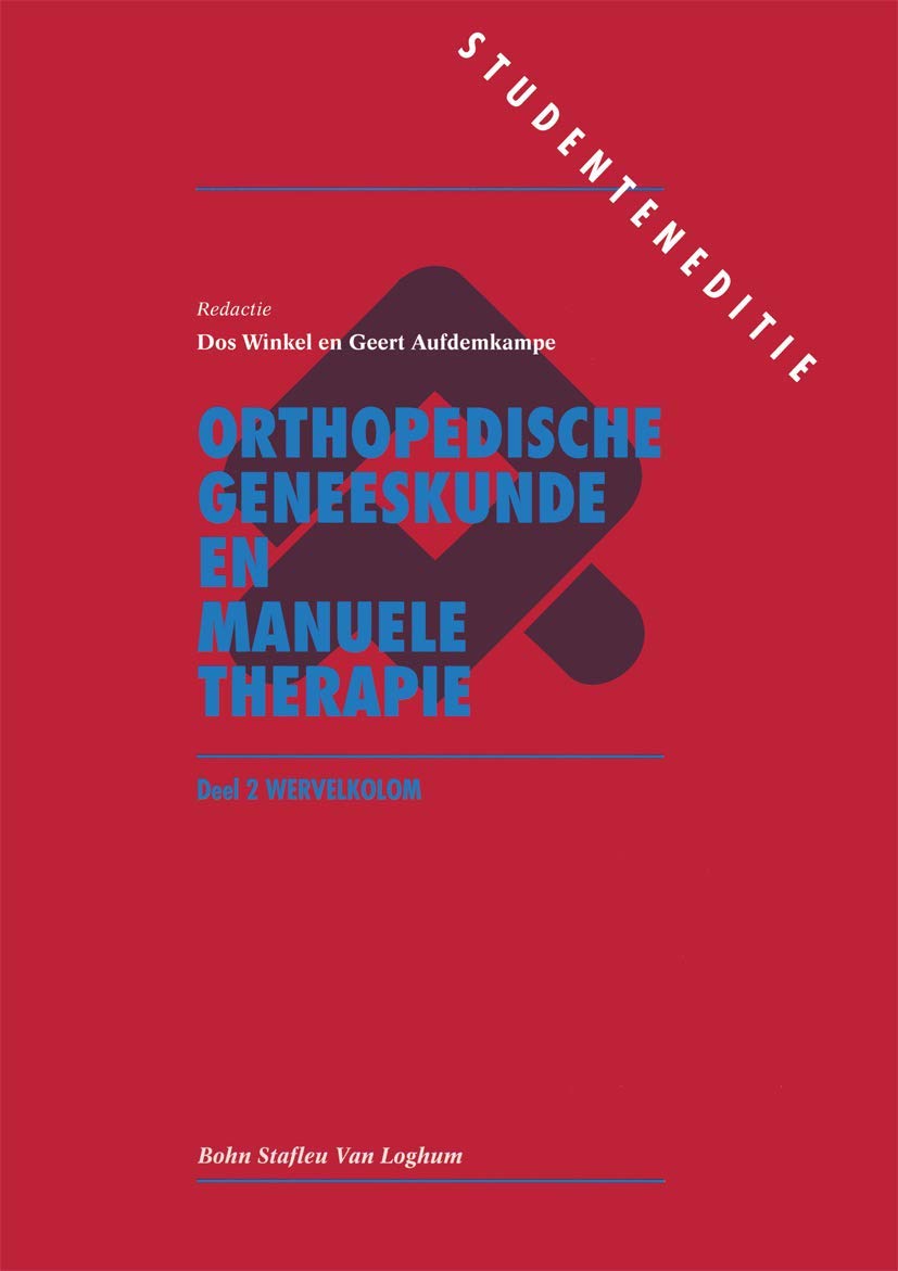 Orthopedische geneeskunde en manuele therapie: Deel 2: de wervelkolom Medicine