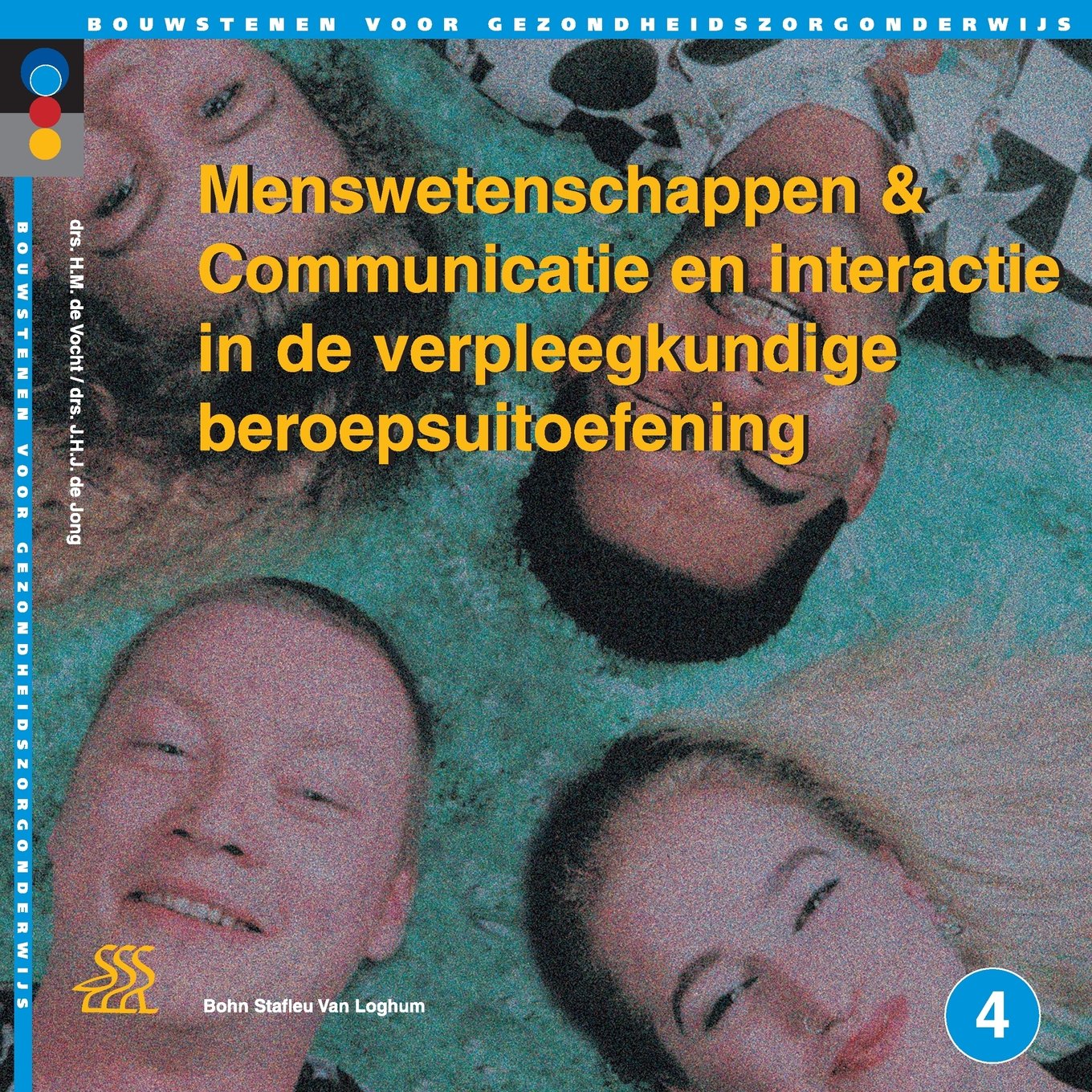 Menswetenschappen & Communicatie En Interactie in De Verpleegkundige Beroepsuitoefening: Niveau 4 book