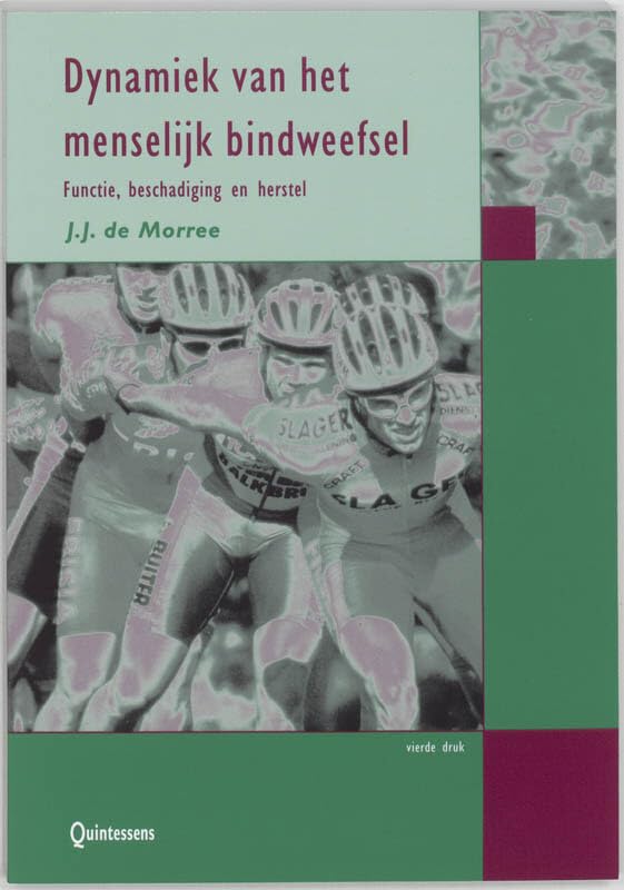 Dynamiek van het menselijk bindweefsel: functie, beschadiging en herstel book