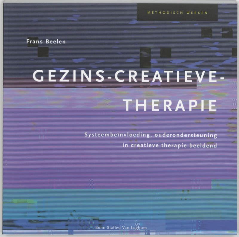 Gezins-creatieve-therapie: Systeembeïnvloeding, ouderondersteuning in creatieve therapie beeldend (Methodisch werken) Medicine