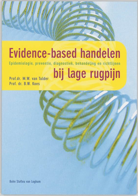 Evidence-based handelen bij lage rugpijn: epidemiologie, preventie, diagnostiek, behandeling en richtlijnen book