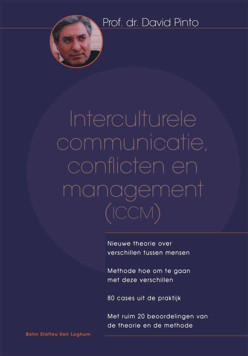 Interculturele Communicatie, Conflicten En Management: Nieuwe theorie over verschillen tussen mensen; methode hoe om te gaan met deze verschillen; 80 ... 20 beoordelingen van de theorie en de methode book