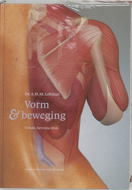 Vorm en beweging: leerboek van het bewegingsapparaat van de mens book