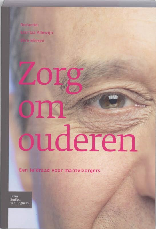 Zorg om ouderen: een leidraad voor de mantelzorger book