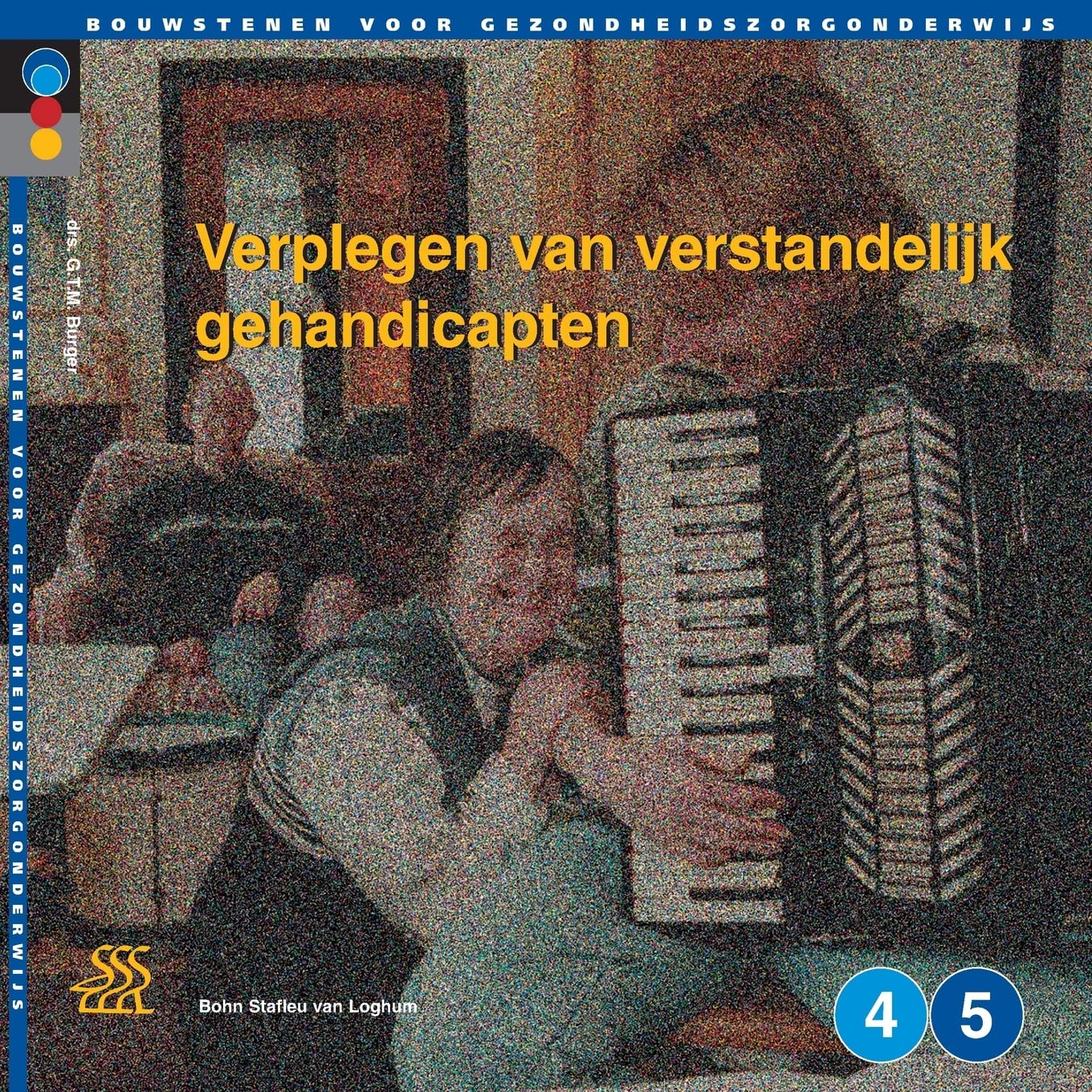 Verplegen Van Verstandelijk Gehandicapten: Niveau 4 En 5 book