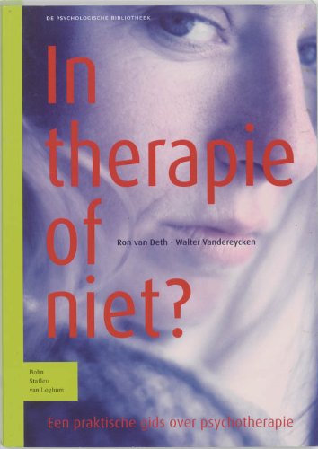 In therapie of niet ?: een praktische gids over psychotherapie book