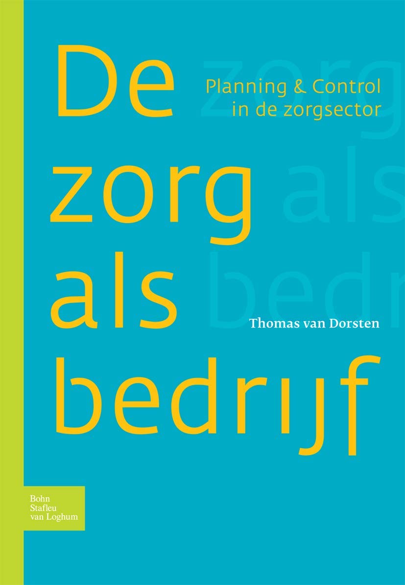 Zorg als bedrijf: Planning & control in de zorgsector book