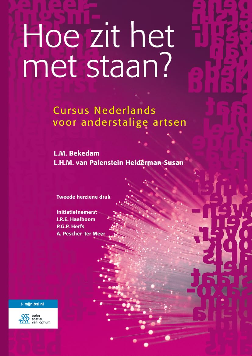 Hoe zit het met staan?: Cursus Nederlands voor anderstalige artsen Medicine