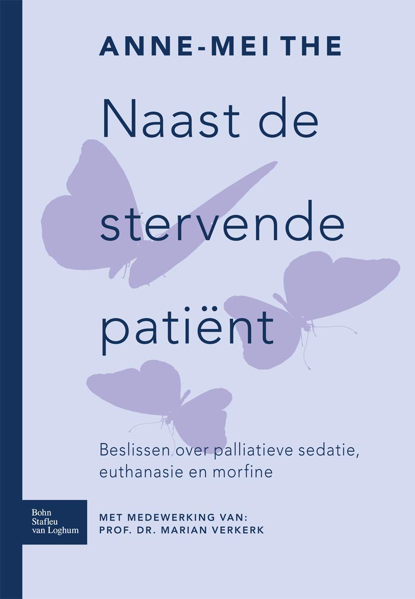 Naast de stervende patiënt: Beslissen over palliatieve sedatie, euthanasie en morfine Medicine