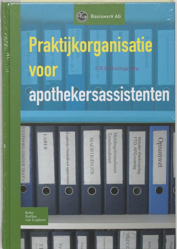 Praktijkorganisatie voor apothekersassistenten (Basiswerk AG) Books