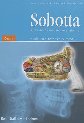 Sobotta 1 Hoofd, hals, bovenste extremiteit: atlas van de menselijke anatomie book