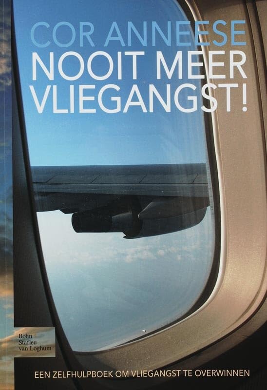 Nooit meer vliegangst!: een zelfhulpboek om vliegangst te overwinnen book
