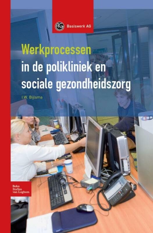 Werkprocessen in polikliniek en sociale gezondheidszorg book