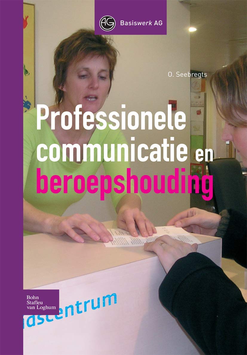 Professionele Communicatie En Beroepshouding book