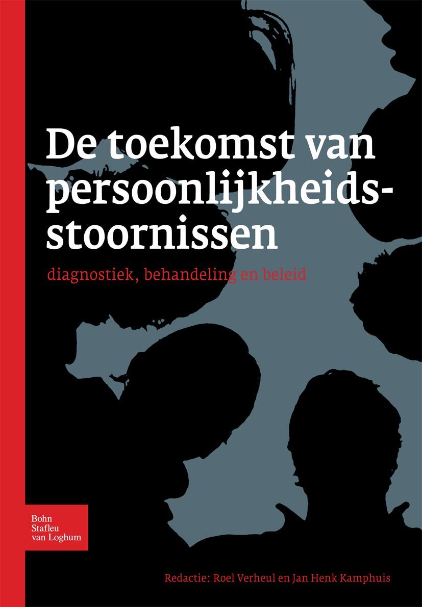 De toekomst van persoonlijkheidsstoornissen: Diagnostiek, behandeling en beleid book