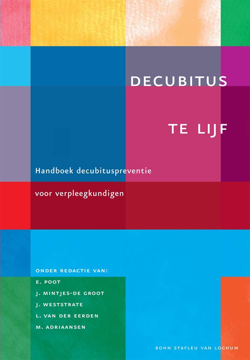 Decubitus te lijf: Handboek decubituspreventie voor verpleegkundigen book