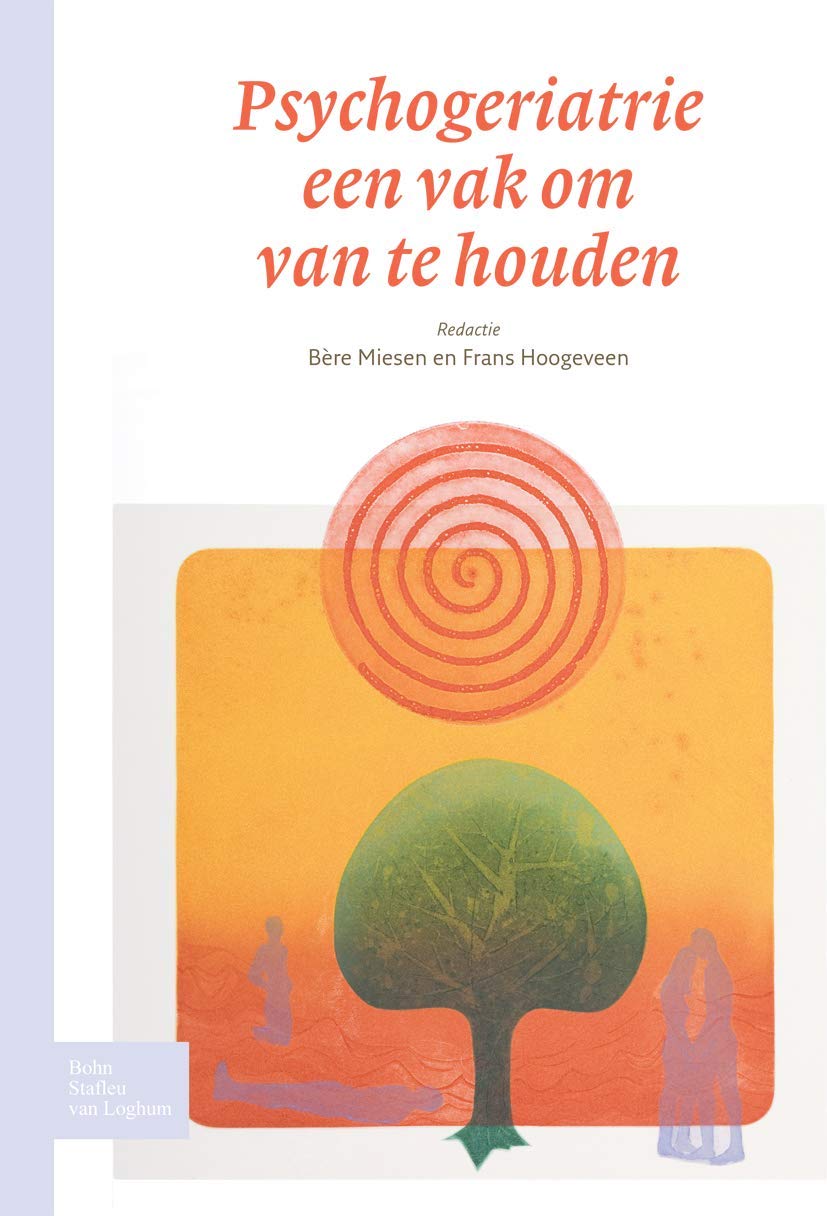 Psychogeriatrie, een vak om van te houden book
