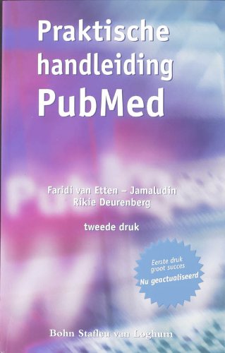 Praktische handleiding PubMed: het boek om snel en doeltreffend te zoeken in PubMed book