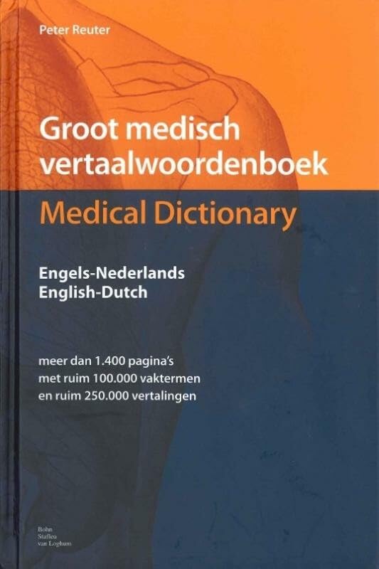 Groot medisch vertaalwoordenboek set 2 delen (Groot medisch vertaalwoordenboek: Engels-Nederlands Nederlands-Engels English-Dutch Dutch-English) Medicine