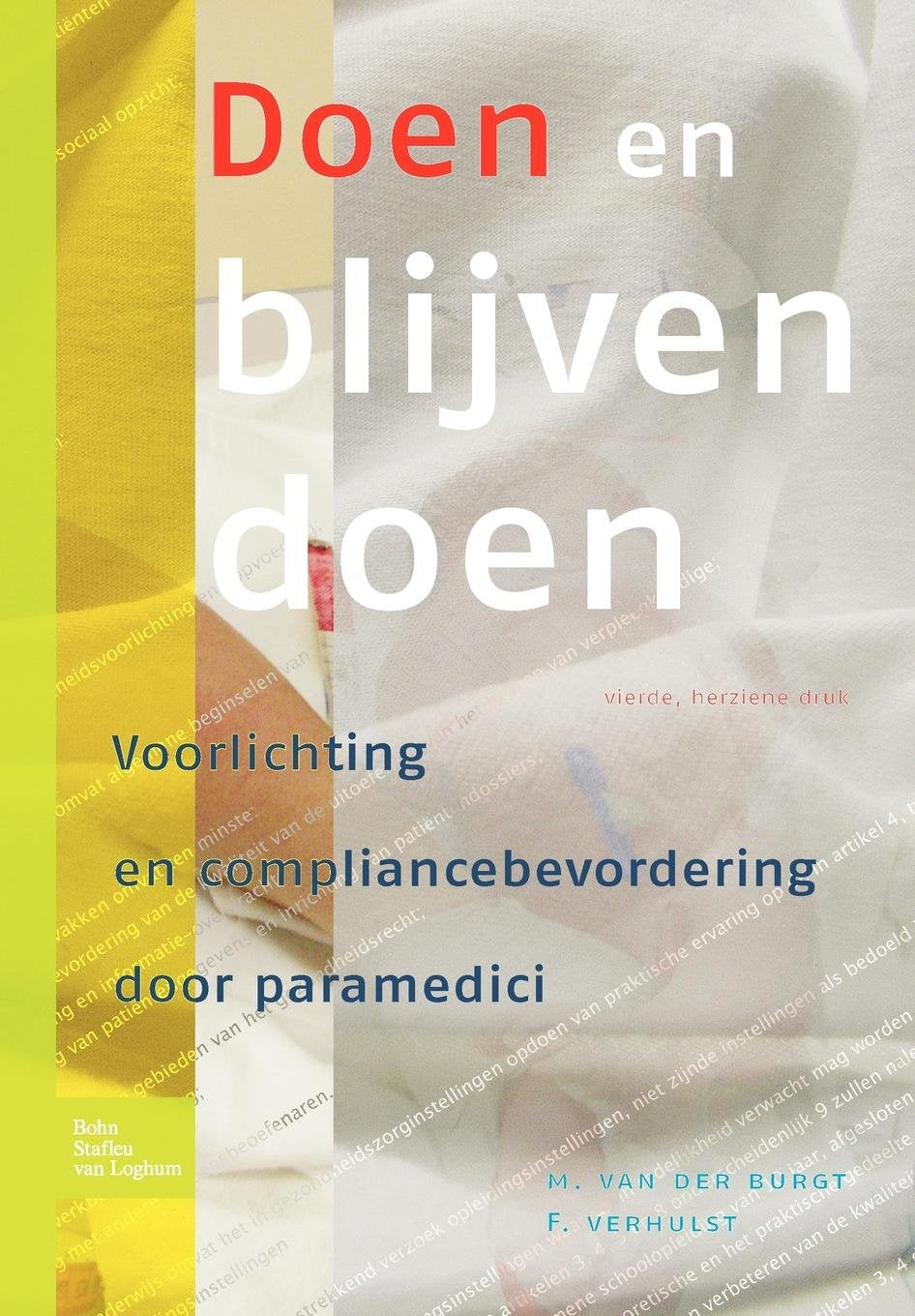 Burgt, M: DUT-DOEN EN BLIJVEN DOEN Medicine