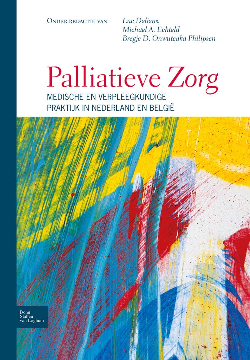 Palliatieve zorg: medische en verpleegkundige praktijk in Nederland en België book