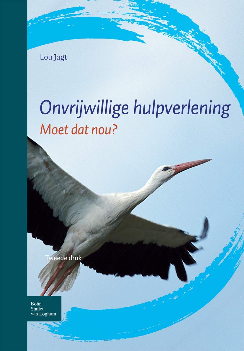 Onvrijwillige hulpverlening: Moet dat nou? book