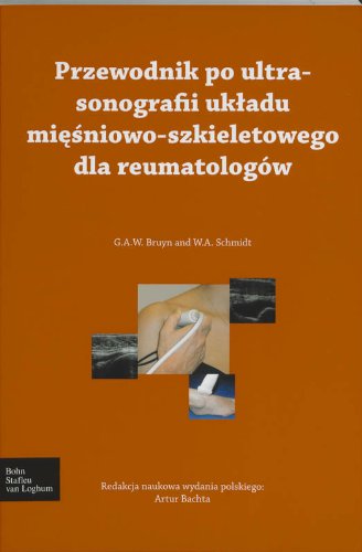 Przewodnik po ultrasonografii ukladu miesniowo-szkieletowego dla reumatologów book
