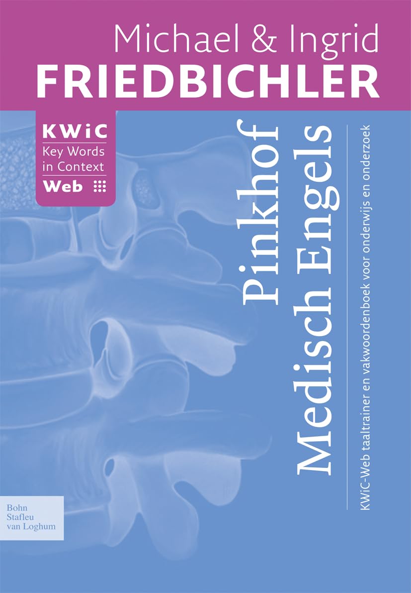 Pinkhof Medisch Engels: Kwic-Web Taaltrainer En Vakwoordenboek Voor Onderwijs En Onderzoek book