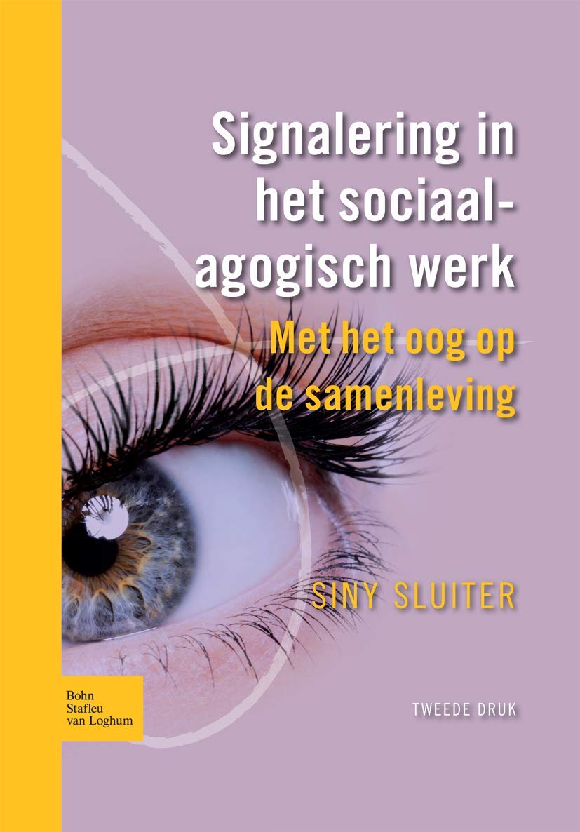Signalering in Het Sociaalagogisch Werk: Met Het Oog Op De Samenleving book