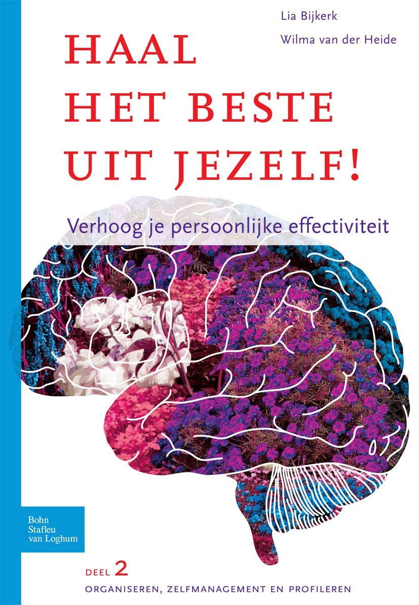 Haal het beste uit jezelf!: Verhoog je persoonlijke effectiviteit book
